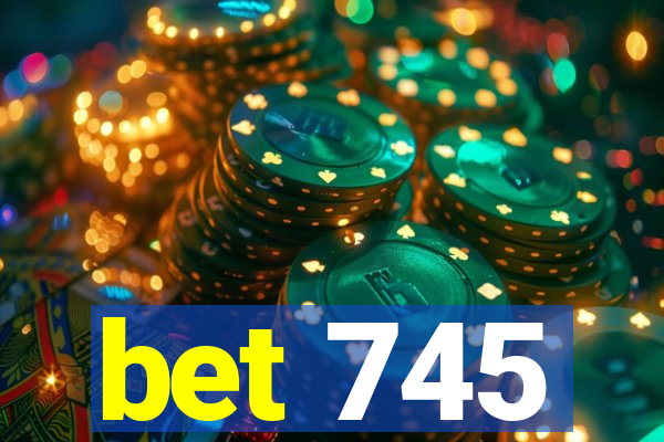 bet 745